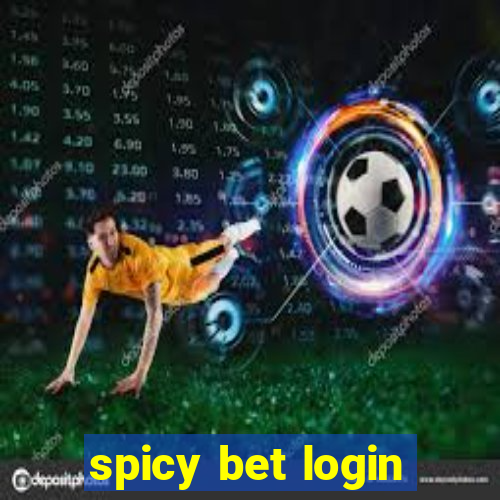 spicy bet login